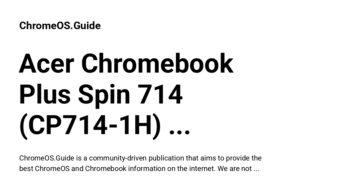 Acer Chromebook Plus Spin 714 (CP714-1H) Developer Mode - ChromeOS.Guide